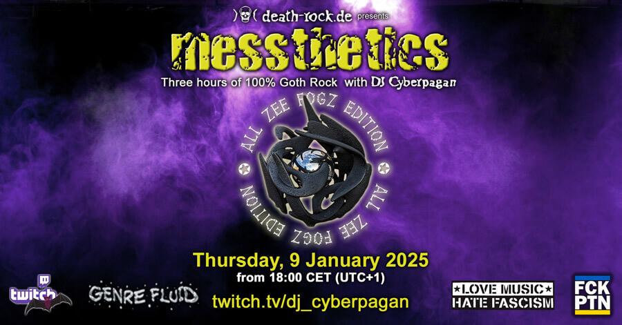 09.01.2025: messthetics 'All Zee Fogz Edition' Livestream