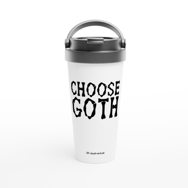 Choose Goth Reisebecher