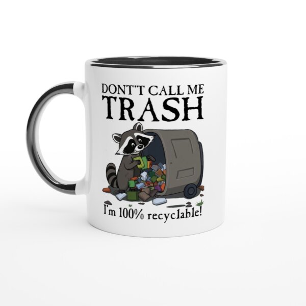 Don't Call Me Trash Mug