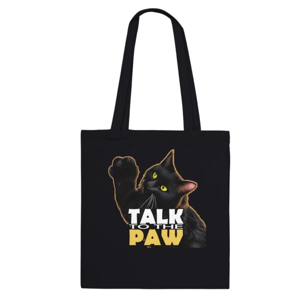 Talk to the Paw Tote Bag